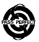 PASS PERFECT