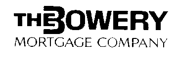 THE BOWERY MORTGAGE COMPANY