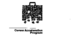 CAREER ACCELERATION PROGRAM