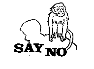 SAY NO