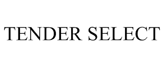 TENDER SELECT