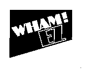 WHAM! EZ