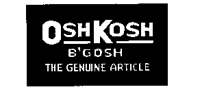 OSHKOSH B'GOSH THE GENUINE ARTICLE