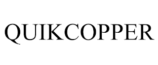 QUIKCOPPER