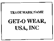 GET-O WEAR, USA, INC.