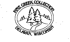 PINE CREEK COLLECTION DELAVAN, WISCONSIN