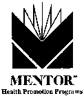 MENTOR HEALTH PROMOTION PROGRAMS