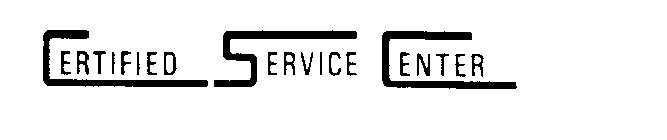 CERTIFIED SERVICE CENTER