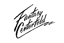 FANTASY CENTERFOLD