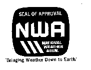 SEAL OF APPROVAL NWA NATIONAL WEATHER ASSN. 'BRINGING WEATHER DOWN TO EARTH'