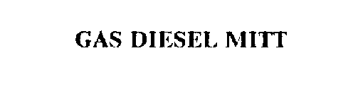 GAS DIESEL MITT