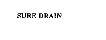 SURE DRAIN