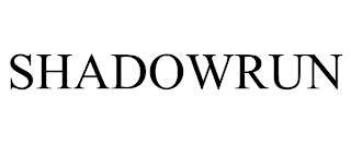 SHADOWRUN