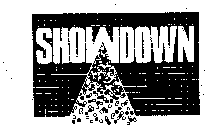 SHOWDOWN