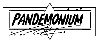 PANDEMONIUM