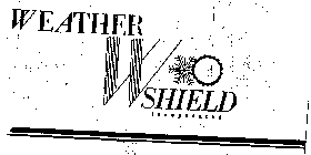 WEATHER SHIELD INCORPORATED W