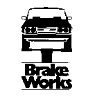 BRAKE WORKS