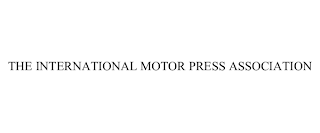 THE INTERNATIONAL MOTOR PRESS ASSOCIATION