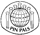 PIN PALS REACH AROUND THE WORLD