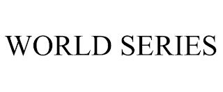 WORLD SERIES