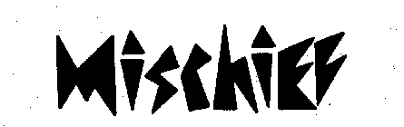 MISCHIEF