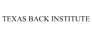 TEXAS BACK INSTITUTE