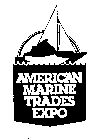 AMERICAN MARINE TRADES EXPO