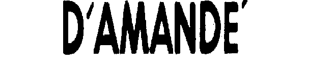 D'AMANDE'