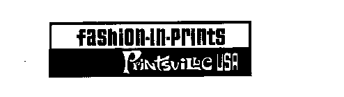 FASHION-IN-PRINTS PRINTSVILLE USA