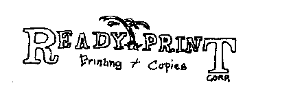 READY PRINT CORP. PRINTING + COPIES