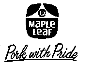 P MAPLE LEAF PORK WITH PRIDE