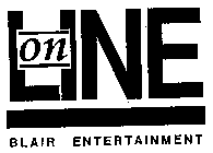 ON LINE BLAIR ENTERTAINMENT