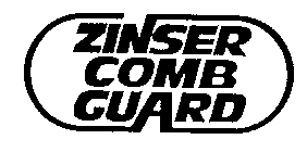 ZINSER COMB GUARD