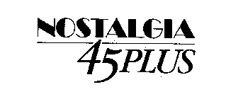 NOSTALGIA 45 PLUS