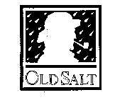 OLD SALT