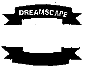 DREAMSCAPE