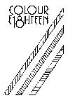 COLOUR EIGHTEEN