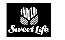 SWEET LIFE