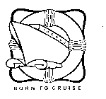 BORN TO CRUISE