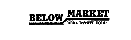BELOW MARKET REAL ESTATE CORP.