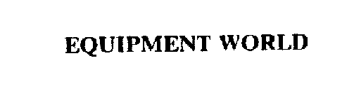 EQUIPMENT WORLD