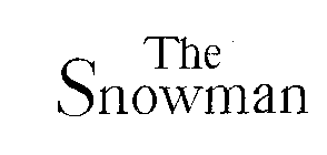 THE SNOWMAN