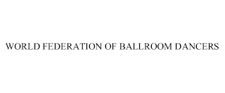 WORLD FEDERATION OF BALLROOM DANCERS