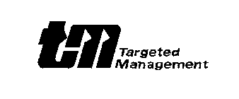 TM TARGETED MANAGEMENT