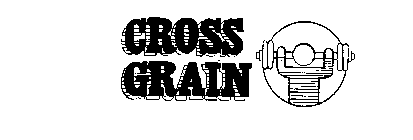 CROSS GRAIN