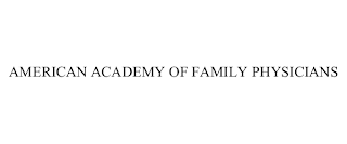 AMERICAN ACADEMY OF FAMILY PHYSICIANS