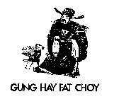 GUNG HAY FAT CHOY