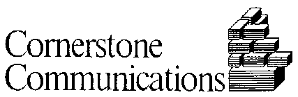 CORNERSTONE COMMUNICATIONS