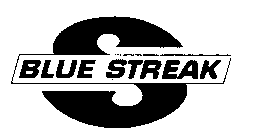 S BLUE STREAK