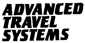 ADVANCED TRAVEL SYSTEMS